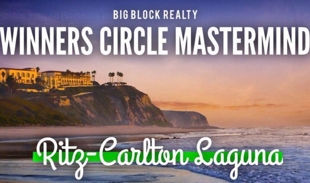 Winners Circle Mastermind 2017 Big Block Realty – Ritz Carlton Laguna Nigel