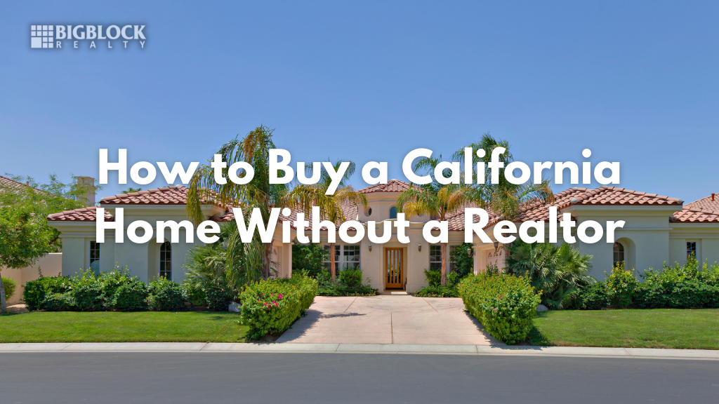 How to Buy a California Home Without a Realtor