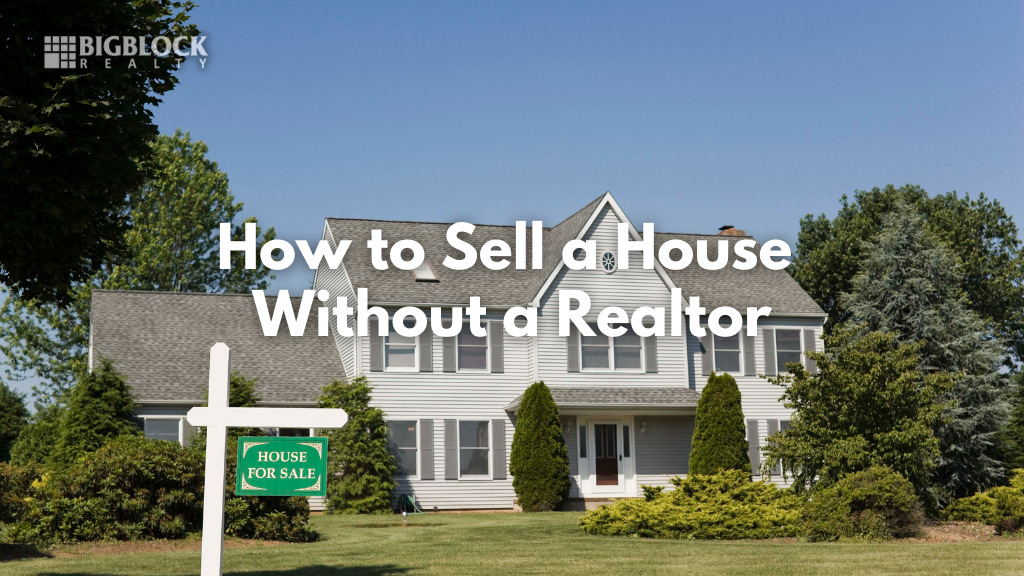 How to Sell a House Without a Realtor