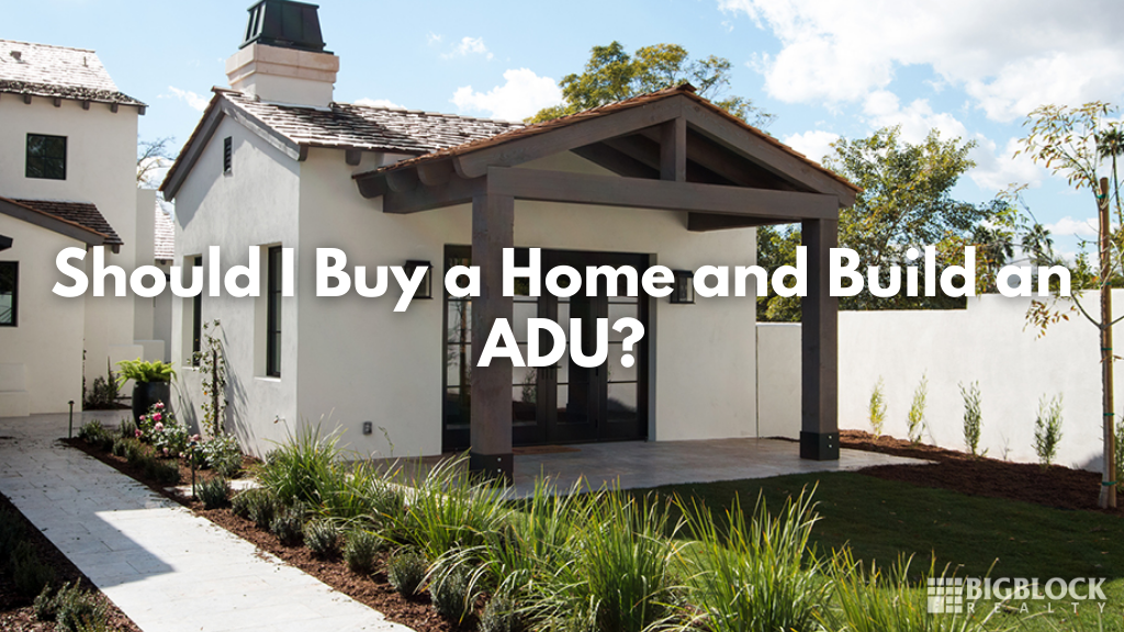 Should I Buy a Home and Build an ADU?