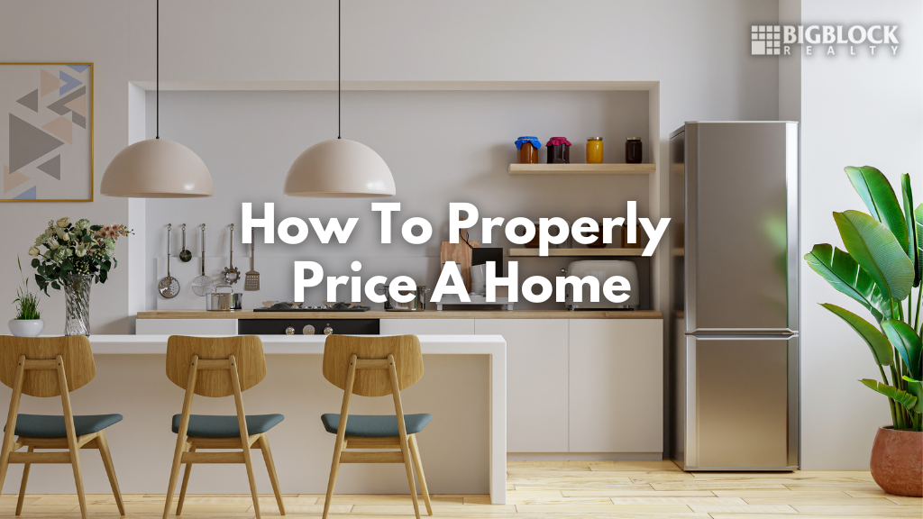 How to Properly Price A Home